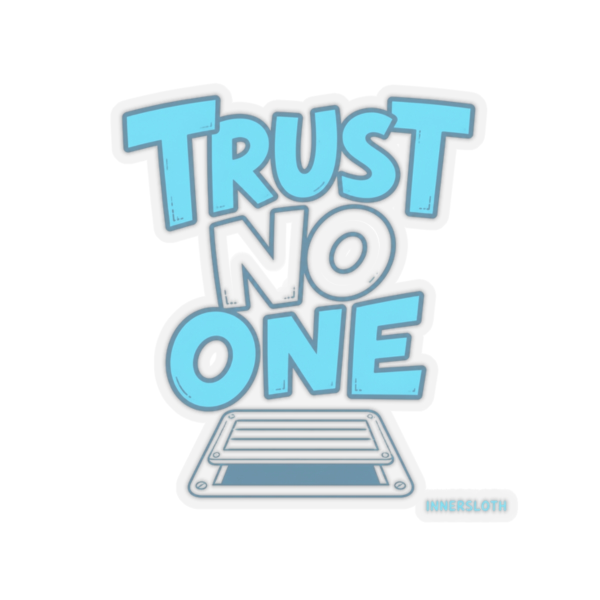 Among Us "Trust No One" Sticker