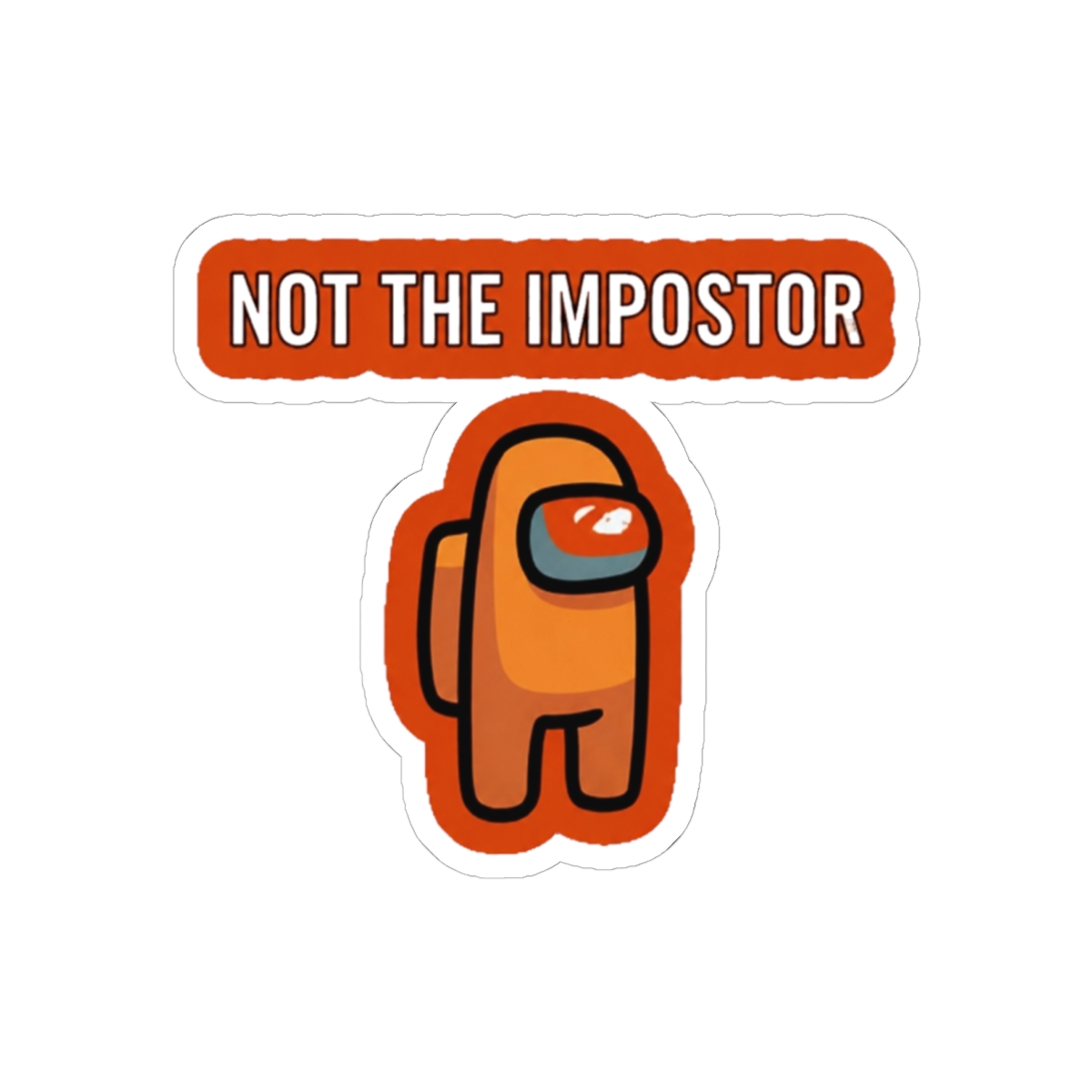 among us - not the impostor Sticker