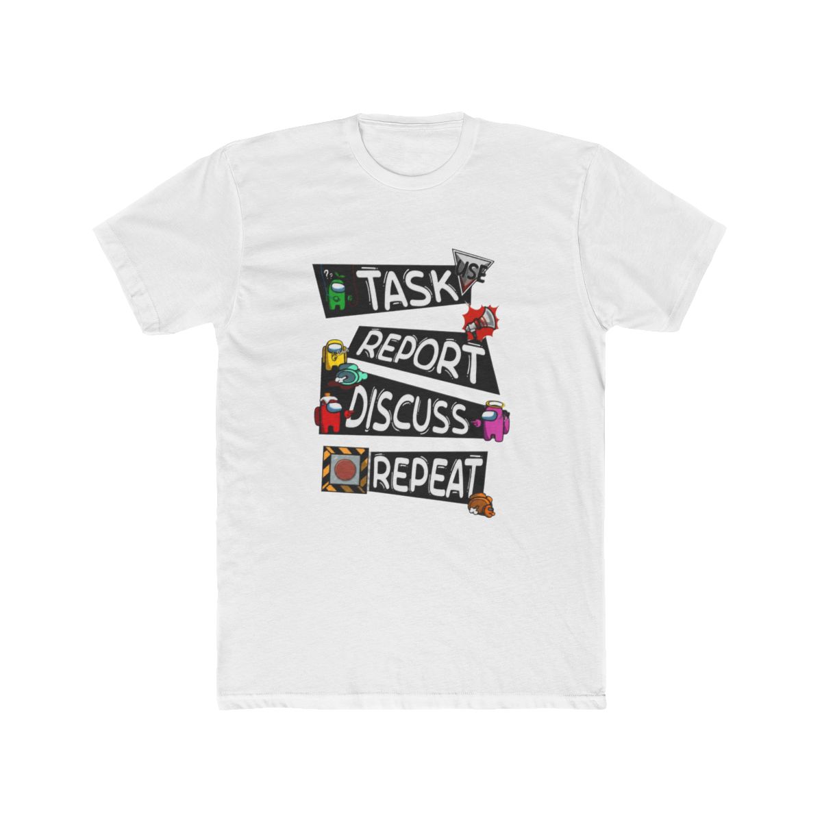 Task Report Discuss Repeat Among T-Shirt - Official t-shirts merchandise